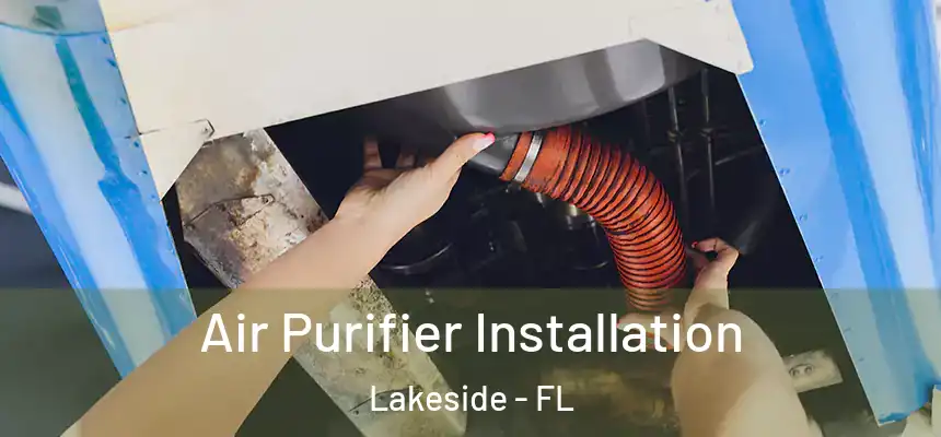 Air Purifier Installation Lakeside - FL