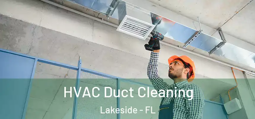 HVAC Duct Cleaning Lakeside - FL