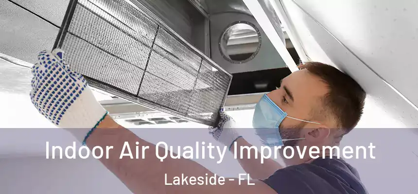 Indoor Air Quality Improvement Lakeside - FL