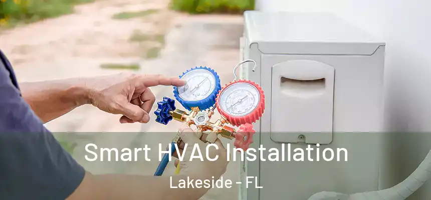  Smart HVAC Installation Lakeside - FL